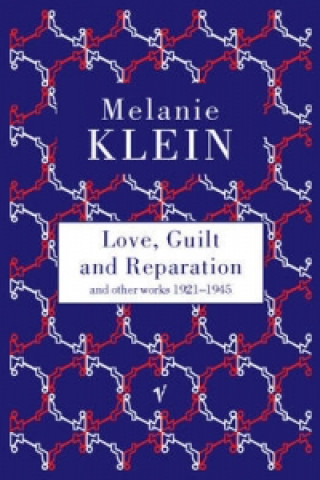 Knjiga Love, Guilt and Reparation Melanie Klein