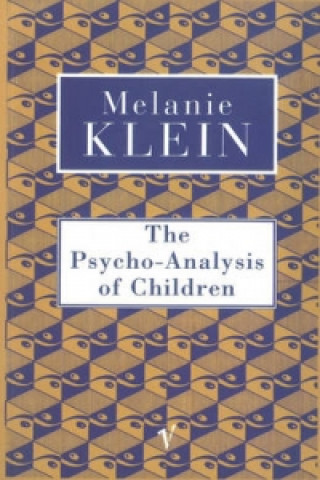 Carte Psycho-Analysis of Children Melanie Klein