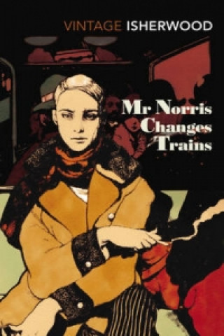 Könyv Mr Norris Changes Trains Christopher Isherwood