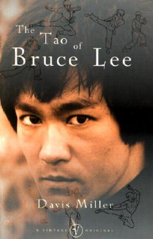 Kniha Tao of Bruce Lee Davis Miller