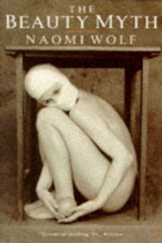 Kniha Beauty Myth Naomi Wolf