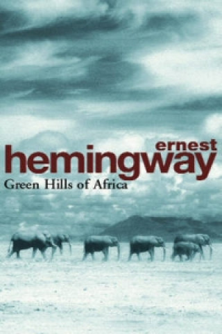 Könyv Green Hills of Africa Ernest Hemingway
