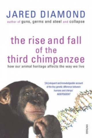 Kniha Rise And Fall Of The Third Chimpanzee Jared Diamond