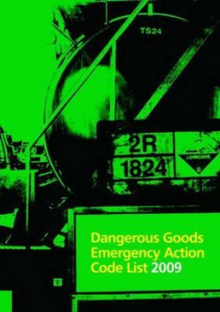 Kniha Dangerous Goods Emergency Action Code List 2009 U K Stationery Office