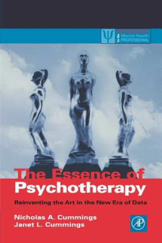 Kniha Essence of Psychotherapy Nicholas A. Cummings