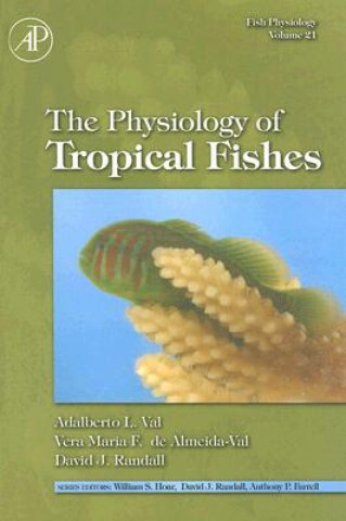Könyv Fish Physiology: The Physiology of Tropical Fishes Vera Maria Fonseca de Alme