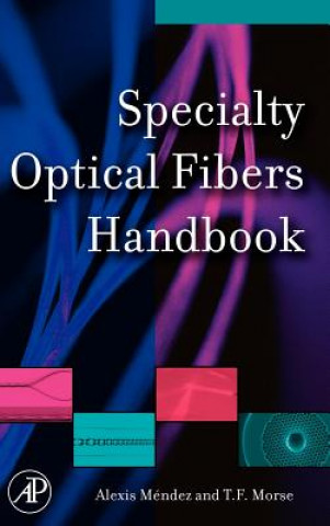 Libro Specialty Optical Fibers Handbook Alexis Mendez