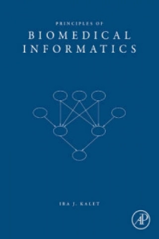 Knjiga Principles of Biomedical Informatics Kalet