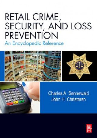 Kniha Retail Crime, Security, and Loss Prevention Sennewald