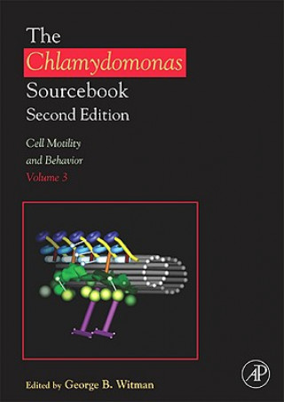 Carte Chlamydomonas Sourcebook: Cell Motility and Behavior George Witman