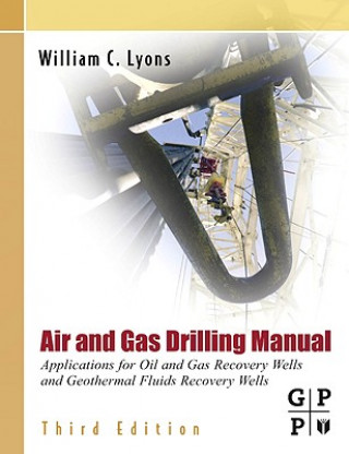 Książka Air and Gas Drilling Manual Lyons