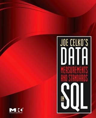 Kniha Joe Celko's Data, Measurements and Standards in SQL Joe Celko