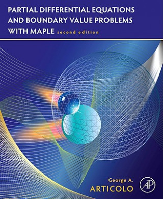 Książka Partial Differential Equations and Boundary Value Problems with Maple George A Articolo