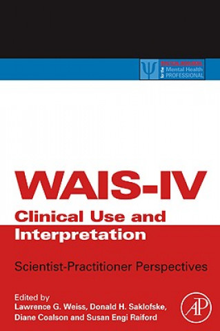 Könyv WAIS-IV Clinical Use and Interpretation Lawrence Weiss