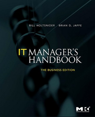 Книга IT Manager's Handbook: The Business Edition Bill Holtsnider