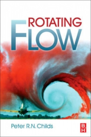 Knjiga Rotating Flow Peter Childs