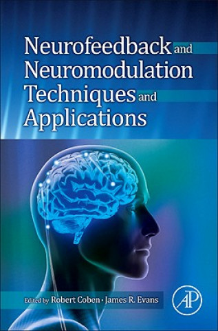 Könyv Neurofeedback and Neuromodulation Techniques and Applications Robert Coben