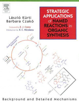 Kniha Strategic Applications of Named Reactions in Organic Synthesis Kurti