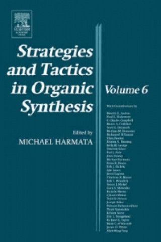 Kniha Strategies and Tactics in Organic Synthesis Michael Harmata