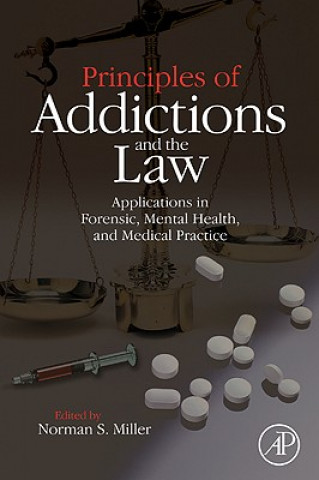 Carte Principles of Addictions and the Law Norman S Miller