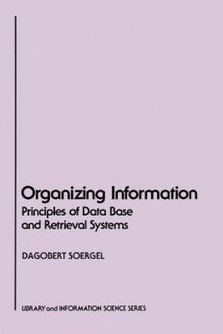 Knjiga Organizing Information Dagobert Soergel