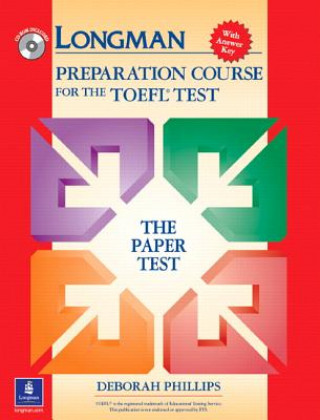 Kniha Longman Preparation Course for the TOEFL Test Deborah Phillips
