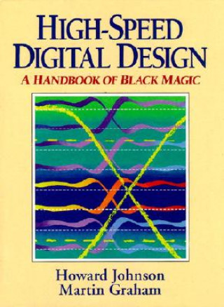 Kniha High Speed Digital Design Johnson Howard