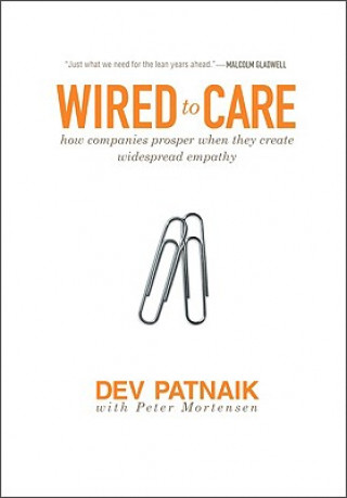 Kniha Wired to Care Dev Patnaik
