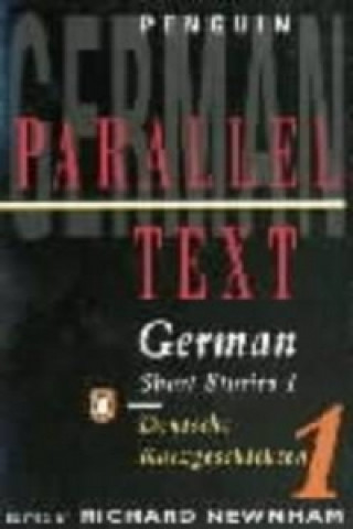 Carte Parallel Text: German Short Stories Richard Newnham
