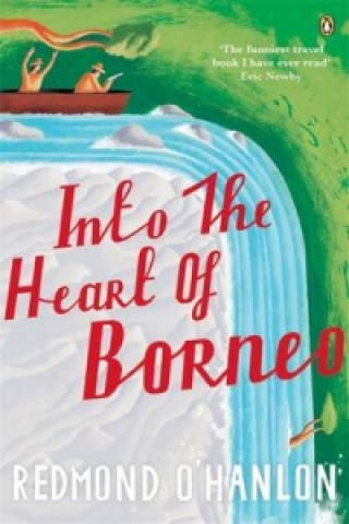 Kniha Into the Heart of Borneo Redmond O´Hanlon