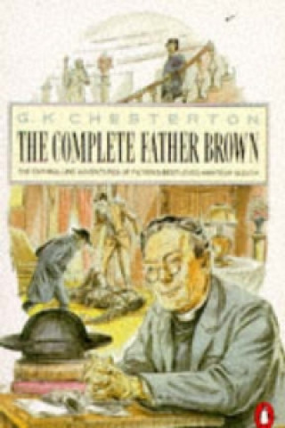 Книга Penguin Complete Father Brown G. K. Chesterton