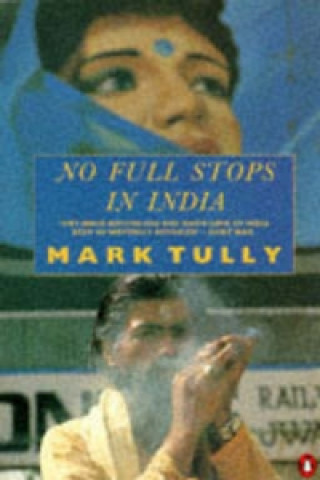 Könyv No Full Stops in India Mark Tully