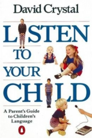 Könyv Listen to Your Child David Crystal
