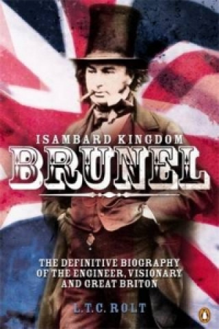 Kniha Isambard Kingdom Brunel L T C Rolt