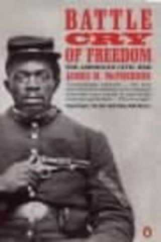 Book Battle Cry of Freedom James M McPherson