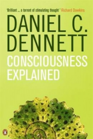Kniha Consciousness Explained Daniel C. Dennett