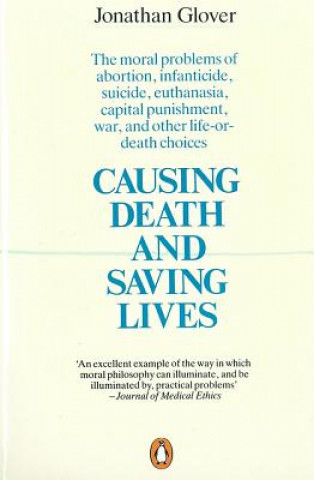 Kniha Causing Death and Saving Lives Jonathan Glover
