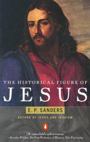 Könyv Historical Figure of Jesus E P Sanders