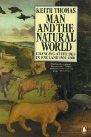 Kniha Man and the Natural World Keith Thomas