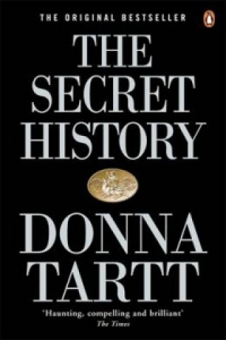 Kniha Secret History Donna Tartt