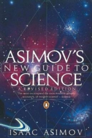 Kniha Asimov's New Guide to Science Isaac Asimov