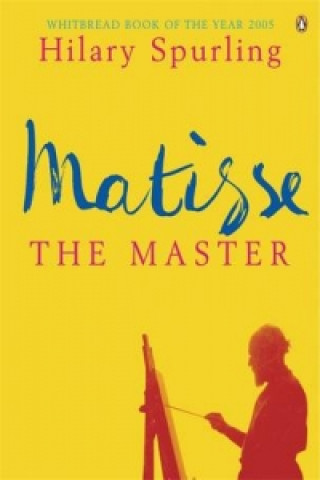 Книга Matisse the Master Hilary Spurling