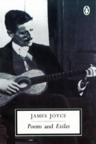 Kniha Poems and Exiles James Joyce