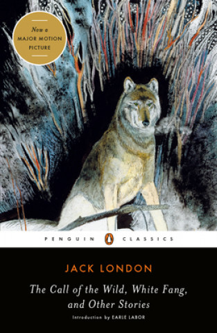 Kniha Call of the Wild, White Fang and Other Stories Jack London