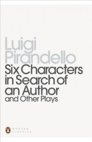 Kniha Six Characters in Search of an Author and Other Plays Luigi Pirandello