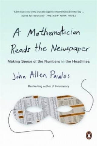 Carte Mathematician Reads the Newspaper John Allen Paulos