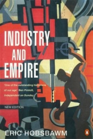Kniha Industry and Empire Eric Hobsbawm