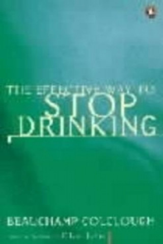 Книга Effective Way to Stop Drinking Beauchamp Colclough