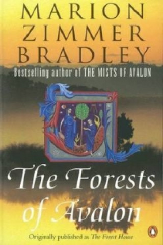 Книга Forests of Avalon Marion Zimmer Bradley