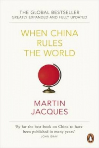 Książka When China Rules The World Martin Jacques